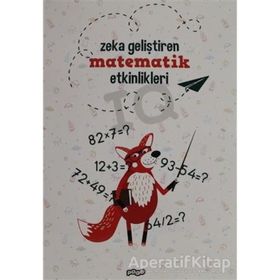 Zeka Geliştiren Matematik Etkinlikleri - kollektif