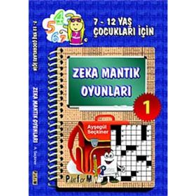 ZEKA MANTIK OYUNLARI 1 7-12 YAŞ ÇOCUKLARI İÇİN - AYŞEGÜL SEÇKİNER