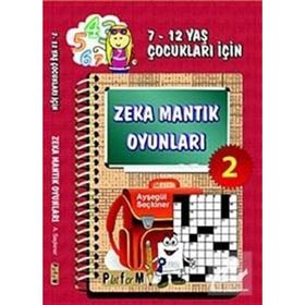 ZEKA MANTIK OYUNLARI 2 7-12 YAŞ ÇOCUKLARI İÇİN - AYŞEGÜL SEÇKİNER