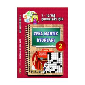 ZEKA MANTIK OYUNLARI 2 7-12 YAŞ ÇOCUKLARI İÇİN - AYŞEGÜL SEÇKİNER