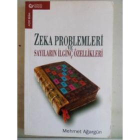 ZEKA PROBLEMLERI VE SAYILARIN İLGINÇ ÖZELLIKLERI - MEHMET AĞARGÜN