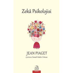 Zeka Psikolojisi - Jean Piaget