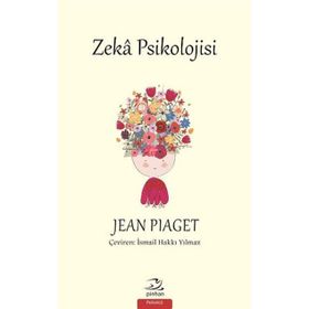 Zeka Psikolojisi - Jean Piaget