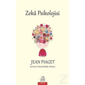 Zeka Psikolojisi - Jean Piaget