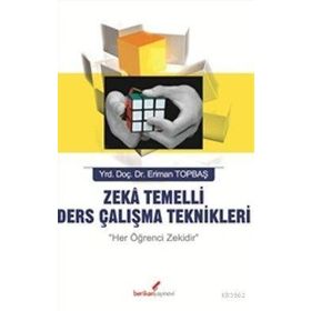 ZEKA TEMELLI DERS ÇALIŞMA TEKNIKLERI - ERIMAN TOPBAŞ