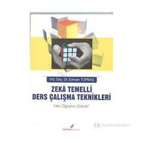 ZEKA TEMELLI DERS ÇALIŞMA TEKNIKLERI - ERIMAN TOPBAŞ