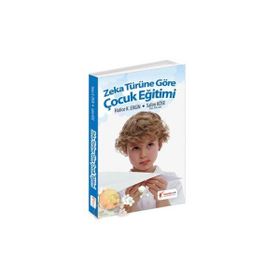 ZEKA TÜRÜNE GÖRE ÇOCUK EĞİTİMİ - HATICE K. ERGIN, SALIM KÖSE