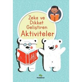 Zeka ve Dikkat Geliştiren Aktiviteler - Bookalemun Yayınları