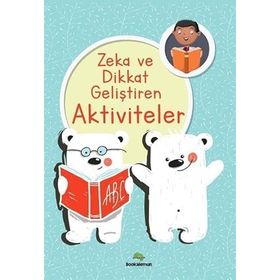 Zeka ve Dikkat Geliştiren Aktiviteler - Bookalemun Yayınları