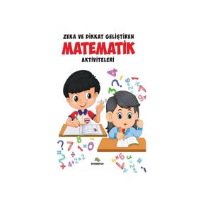Zeka ve Dikkat Geliştiren Matematik Aktiviteleri - Bookalemun Yayınları
