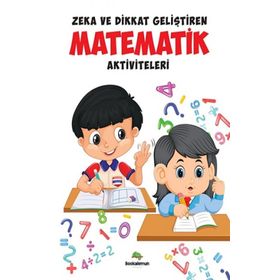 Zeka ve Dikkat Geliştiren Matematik Aktiviteleri - Bookalemun Yayınları