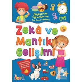 Zeka ve Mantık Gelişimi - Büyüyorum Öğreniyorum - Kolektif