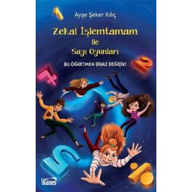 Zekai İşlemtamam İle Sayı Oyunları - Ayşe Şeker Kılıç