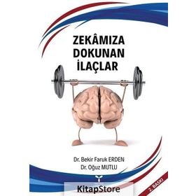 Zekamıza Dokunan İlaçlar - Bekir Faruk Erden