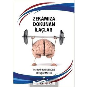 Zekamıza Dokunan İlaçlar - Bekir Faruk Erden
