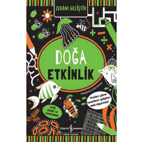 Zekanı Geliştir – Doğa Etkinlik - İş Bankası Kültür Yayınları