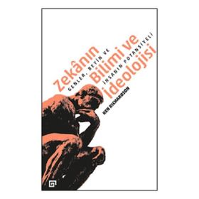Zekanın Bilimi ve İdeolojisi Genler Beyin ve İnsanın Potansiyeli - Ken Richardson