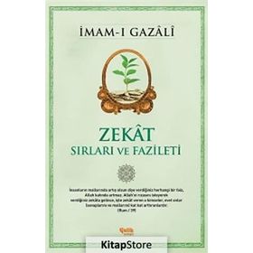Zekat Sırları ve Fazileti - İmam Gazali