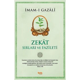 Zekat Sırları ve Fazileti - İmam Gazali