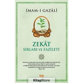 Zekat Sırları ve Fazileti - İmam Gazali