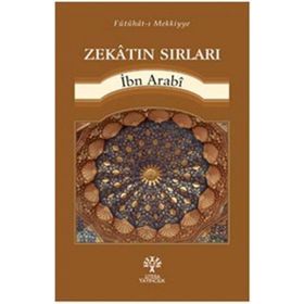 Zekatın Sırları - Muhyiddin İbni Arabi
