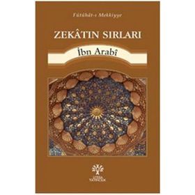 Zekatın Sırları - Muhyiddin İbni Arabi