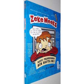 ZEKE MEEKS, NEEE! TELEVIZYONSUZ BIR HAFTA MI ? - D. L. GREEN