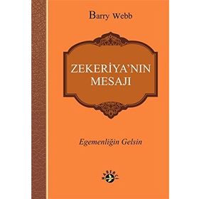 Zekeriya’nın Mesajı - Barry Webb