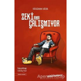 Zeki Ama Çalışmıyor - Oğuzhan Uğur
