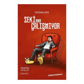 Zeki Ama Çalışmıyor - Oğuzhan Uğur
