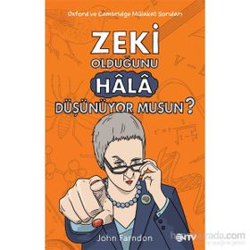 Zeki Olduğunu Hala Düşünüyor Musun? - John Farndon