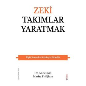 Zeki Takımlar Yaratmak - Marita Fridjhon,Anne Rod - Sola Unitas