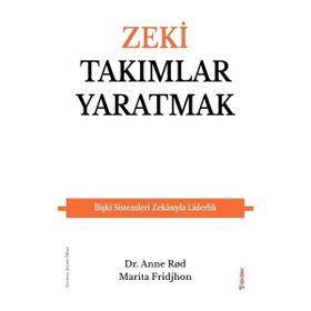 Zeki Takımlar Yaratmak - Marita Fridjhon,Anne Rod - Sola Unitas