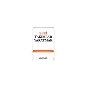 Zeki Takımlar Yaratmak - Marita Fridjhon,Anne Rod - Sola Unitas