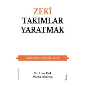 Zeki Takımlar Yaratmak - Marita Fridjhon,Anne Rod - Sola Unitas