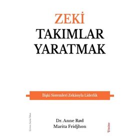 Zeki Takımlar Yaratmak - Marita Fridjhon,Anne Rod - Sola Unitas