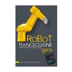 Zeki Yağız Bayraktaroğlu - Robot Teknolojisine Giriş