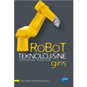 Zeki Yağız Bayraktaroğlu - Robot Teknolojisine Giriş