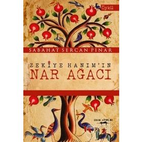 Zekiye Hanım’ın Nar Ağacı - Sabahat Sercan Pinar