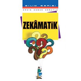 ZEKÂMATIK - ERSIN OSMAN SÖĞÜTLÜ