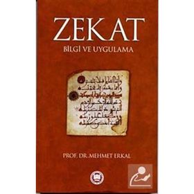 ZEKÂT BILGI VE UYGULAMA - MEHMET ERKAL