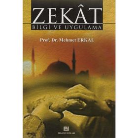 ZEKÂT BILGI VE UYGULAMA - MEHMET ERKAL