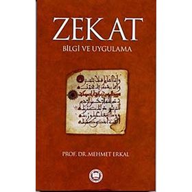 ZEKÂT BILGI VE UYGULAMA - MEHMET ERKAL