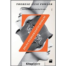 Zelda Fitzgerald’ın Romanı - Therese Anne Fowler