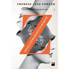 Zelda Fitzgerald’ın Romanı - Therese Anne Fowler