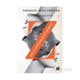 Zelda Fitzgerald’ın Romanı - Therese Anne Fowler