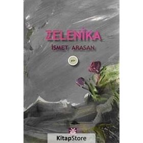 ZELENIKA - İSMET ARASAN
