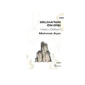 ZELIHANIN ÖN DIŞI HAIKU DEFTERI - MEHMET AYCI