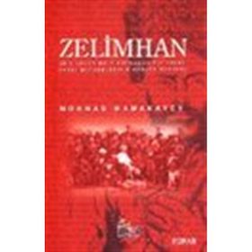ZELIMHAN BIR ÇEÇEN HALK KAHRAMANININ ZULME KARŞI MÜCADELESİNİN GERÇEK ÖYKÜSÜ - MOHMAD MAMAKAYEV