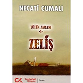 Zeliş Tütün Zamanı 1 - Necati Cumalı